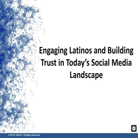 Engaging Latinos and Building Trust in Today's New Media Landscape