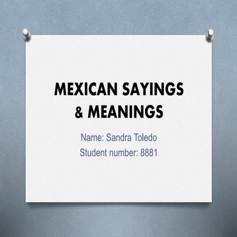 Mexican sayings