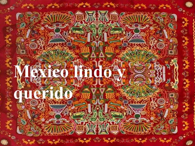 Mexico Lindo Y Querido