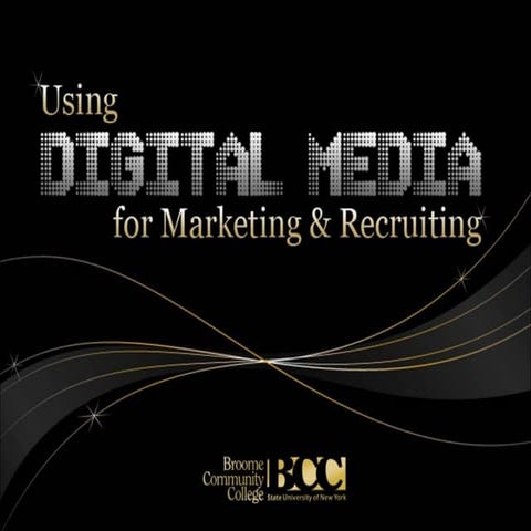 Using Online Media for Marketing and Recruiting