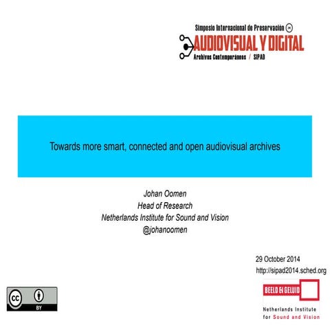 Towards more smart, connected and open audiovisual archives