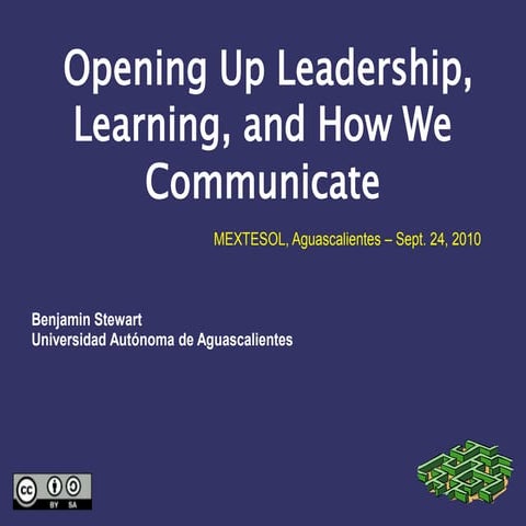 Opening Up Leadership, Learning, and How We Communicate