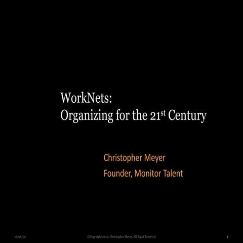 Palestra: WorkNets: Organizing for the 21st Century - Christopher Meyer