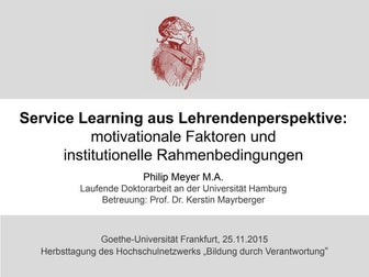 Service Learning aus Lehrendenperspektive: motivationale Faktoren und institu...