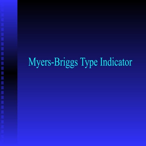 Meyers Briggs personality styles    .ppt