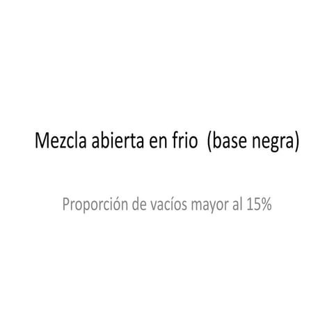 Mezcla abierta en frio  (base negra)
