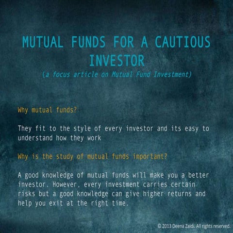 Mutual Funds for a cautious investor!