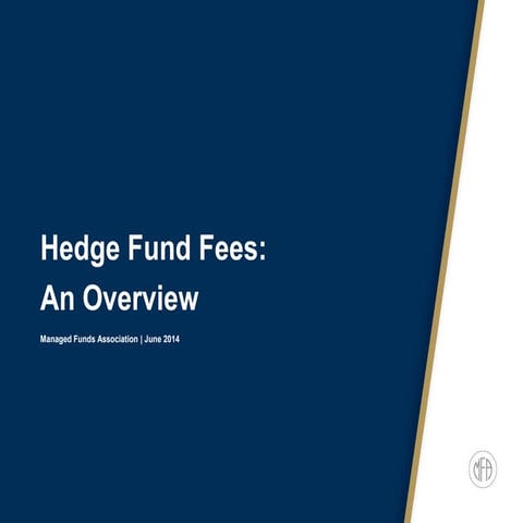 Hedge Fund Fees: An Overview