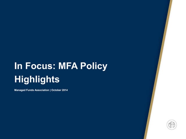 In Focus: MFA Policy Highlights PPT In Focus: MFA Policy Highlights PPT