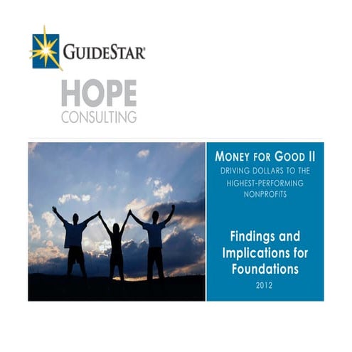 GuideStar Webinar (08/06/12) - Money for Good II: Findings and Implications f...