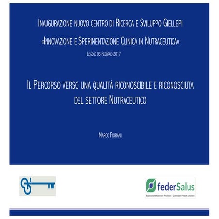 The path towards a recognisable and recognised quality in the nutraceutical i...