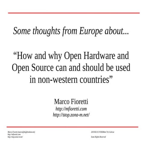 How and Why Open Hardware and Open Source can and should be used in non-weste...