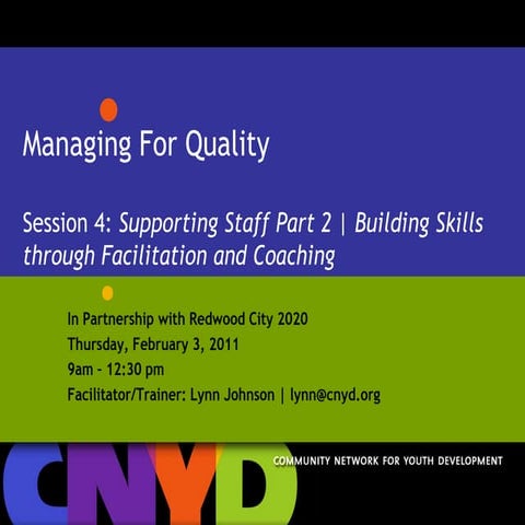 Managing for Quality Session 4: Building Skills through Facilitation and Coac...