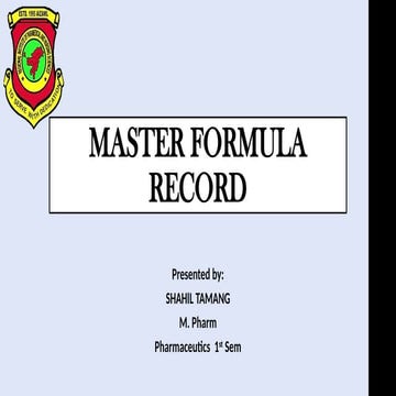 Master formula record slide for 8th sem bpharm and Mpharm pharmaceutics 1st sem
