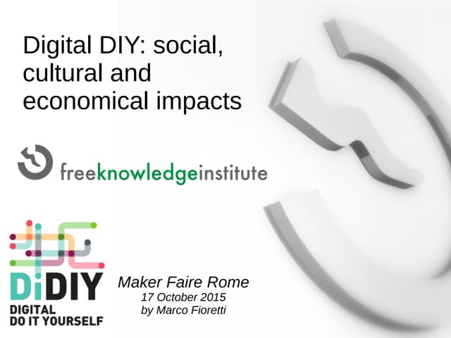 Digital DIY: social cultural and economic impacts