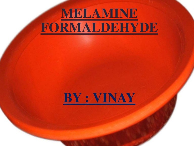Melamine Formaldehyde
