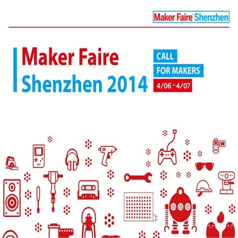 Shenzhen Maker Faire 2014 - Call for Makers