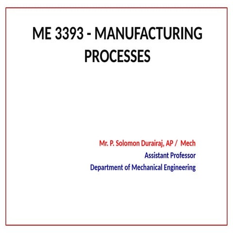 Manufacturing Process - I -UNIT - 2.pptx