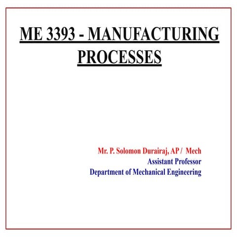 Manufacturing Process - I - UNIT - 4.pptx