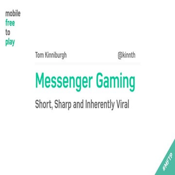 Messenger Gaming - Short, Sharp and Inherently Viral