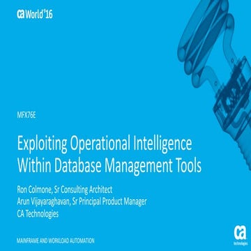 Pre-Con Ed: Exploiting Operational Intelligence within Database Management tools