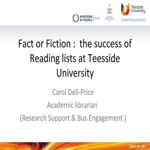 Fact or Fiction: The Success of Reading Lists at Teesside University - Carol ...