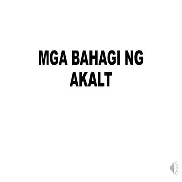 MGA BAHAGI NG AKALT.pptx