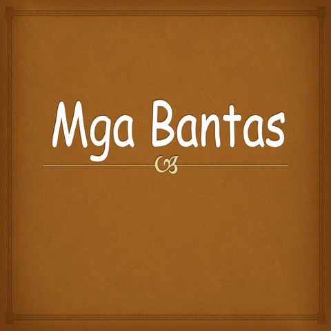 Mga_Bantas.pptx
