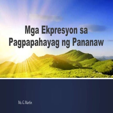 Mga Ekpresyon sa Pagpapahayag ng Pananaw.pptx