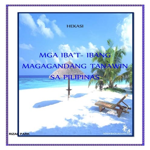 Mga iba't ibang magagandang tanawin sa plipinas