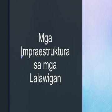 Mga impraestruktura sa mga lalawigan | PPTX