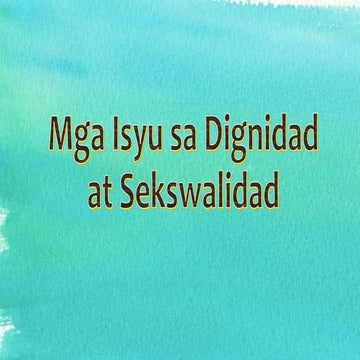 Mga Isyu sa Dignidad at Sekswalidad.pptx