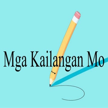 Mga kailangan ko | PPTX