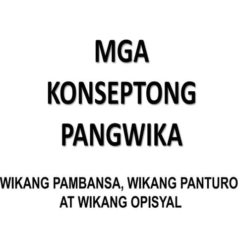 MGA KONSEPTONG PANGWIKA.pptx