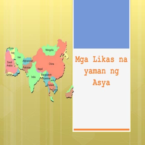 Mga likas na yaman ng asya