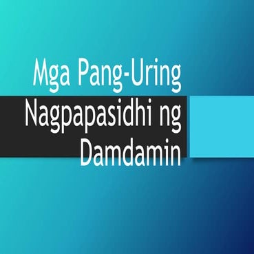 Mga Pang-uri na Nagpapasidhi ng Damdamin.pptx