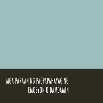 Mga PARAAN NG PAGPAPAHAYAG NG EMOSYON O DAMDAMIN.pptx