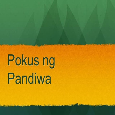 Mga Pokus ng Pandiwa.pptx
