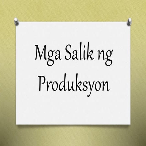 Salik Ng Produksyon