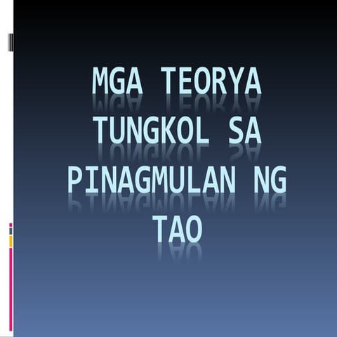 Mga teorya tungkol sa pinagmulan ng tao