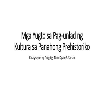 Mga Yugto sa Pag-unlad ng Kultura sa Panahong.pptx