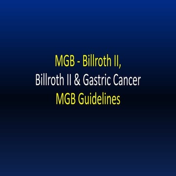 Mgb cancer & MGB Guidelines | PPTX
