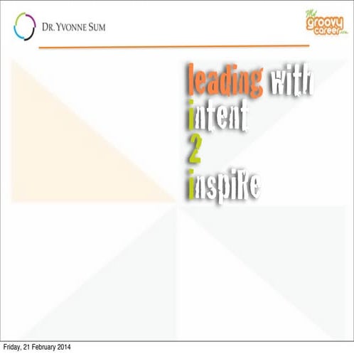 Leading with intent to inspire - International Institute of Directors & Managers