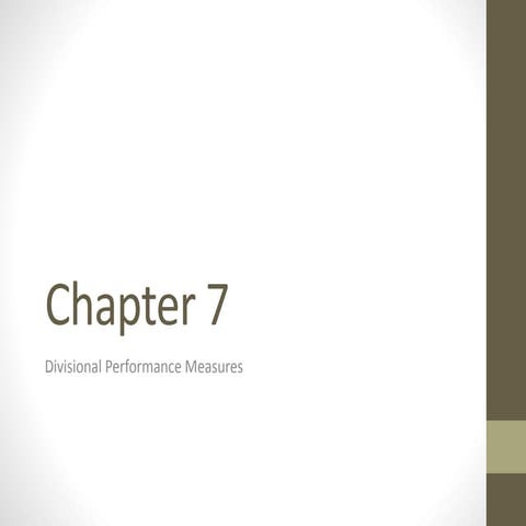Chapter 7 : Evaluation and Pricing - Divisional Performance Measure | PPTX