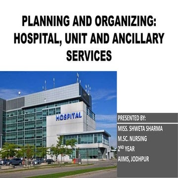 Planning and organizing: Hospital, unit and ancillary services