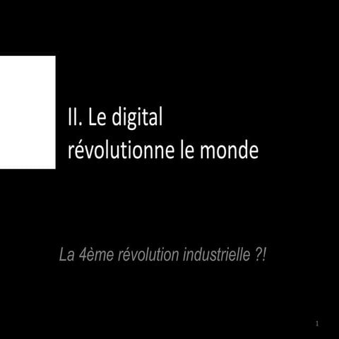 Le digital révolutionne le monde