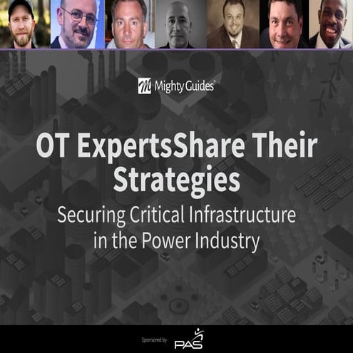 OT Experts Share Their Strategies - Securing Critical Infrastructure in the P...