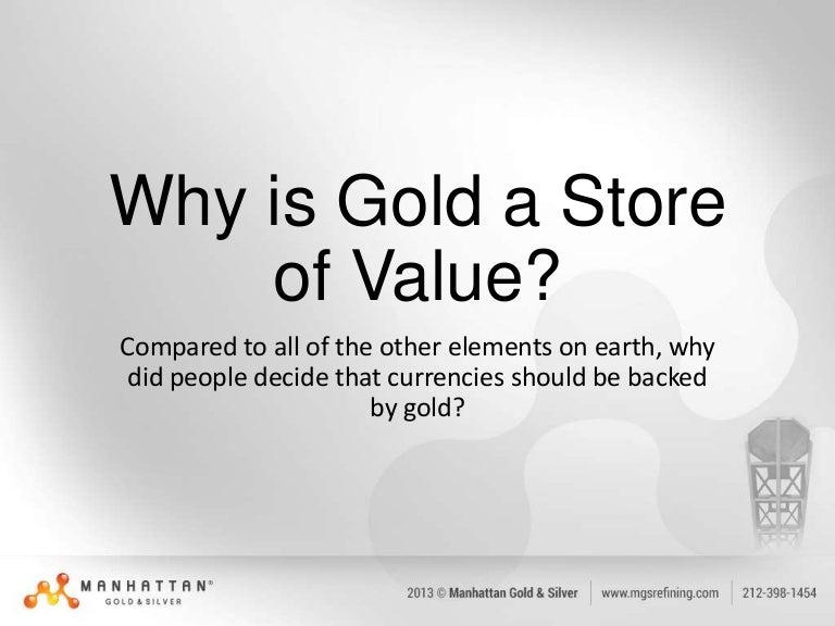 Why is Gold a Store of Value?