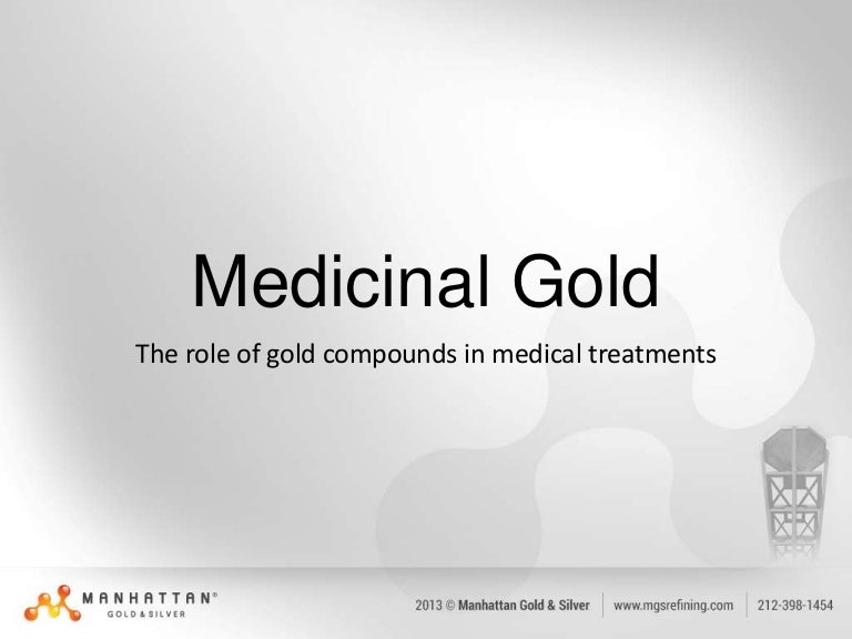 Medicinal Gold