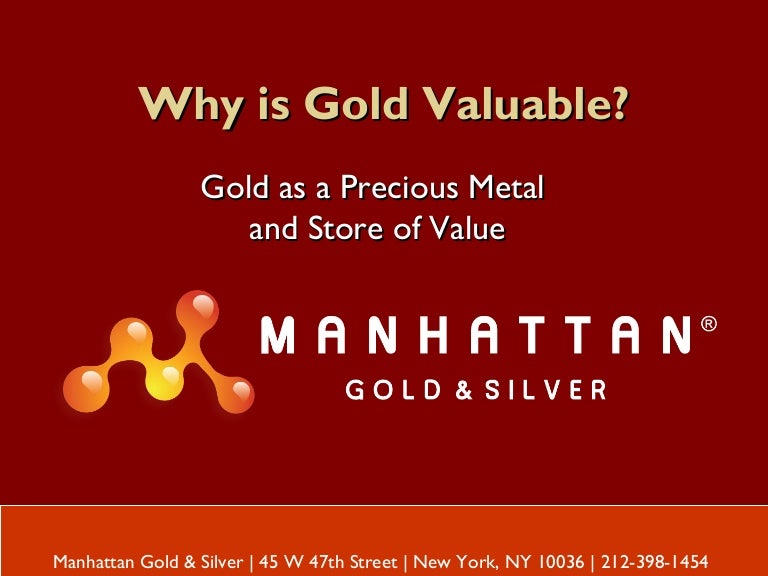 Why is Gold Valuable?